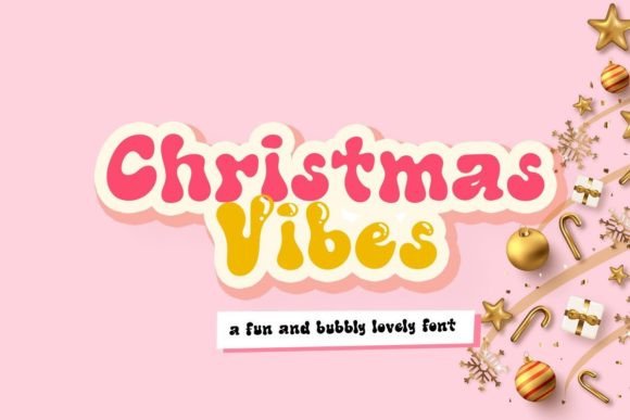 Christmas Vibes: A Display Font That Feels Like Celebrations