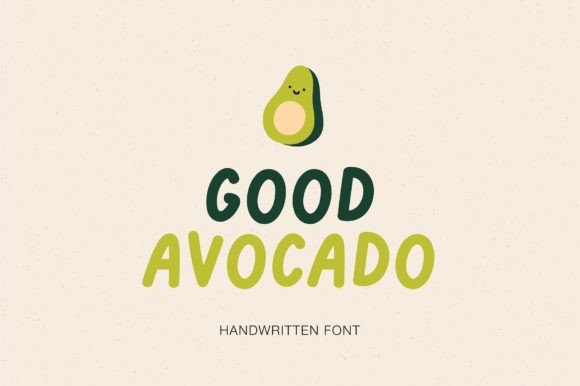 Good Avocado Font: Choosing a Calm and Playful Handwritten Typeface