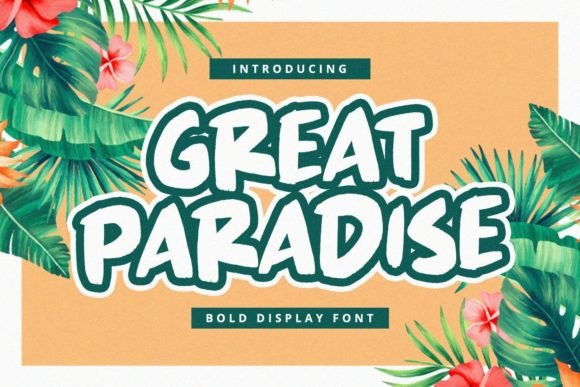 Great Paradise: A Display Font That Lifts Your Brand Visuals