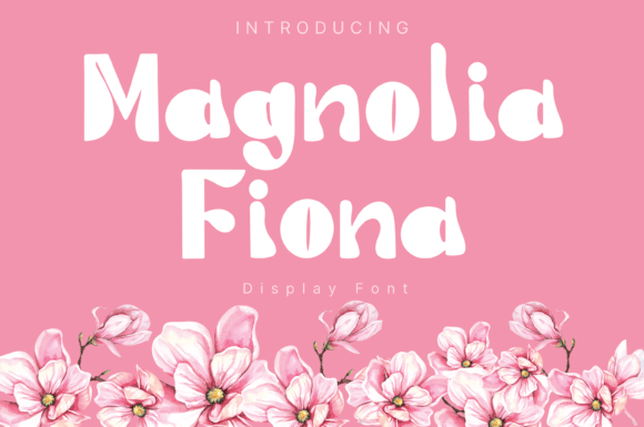 Magnolia Fiona: A Playful Font for Crafters and Product Creators