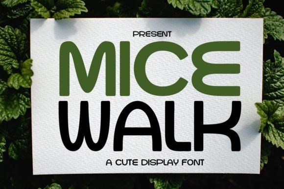 Micewalk: The Casual Font That Brings Campaign Messages to Life