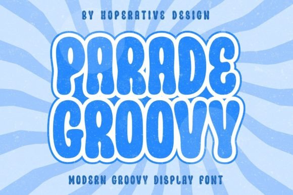 Parade Groovy: A Font That Brings Your Creative Products to Life